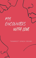 My Encounters with Love