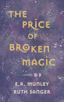 Price of Broken Magic
