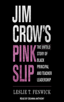 Jim Crow's Pink Slip