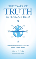 Power of Truth in Perilous Times