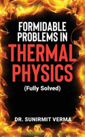 Formidable Problems in Thermal Physics