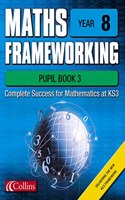Maths Frameworking â€“ Year 8 Pupil Book 3
