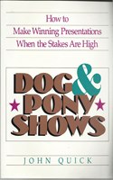 Dog and Pony Shows