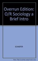 Overrun Edition: O/R Sociology a Brief Intro