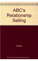 ABC's Relationship Selling