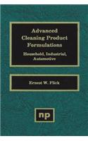 Advanced Cleaning Product Formulations: Household, Industrial, and Automotive