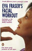 Eva Fraser's Facial Workout
