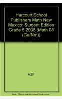 Harcourt School Publishers Math: Student Edition Grade 5 2008