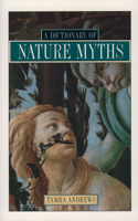 Dictionary of Nature Myths