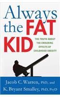 Always the Fat Kid