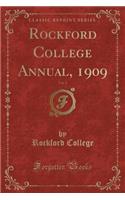 Rockford College Annual, 1909, Vol. 2 (Classic Reprint)