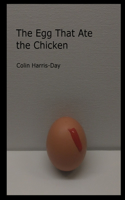 Egg That Ate the Chicken