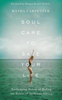 Soul Care to Save Your Life