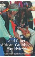 Rastafari and Other African-Caribbean Worldviews