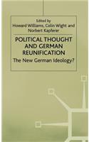 Political Thought and German Reunification: The New German Ideology?