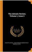 The Adriatic Review, Volume 1, Issue 2