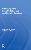 Bibliography On Soviet Intelligence And Security Services