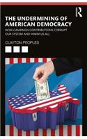 The Undermining of American Democracy