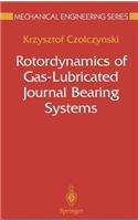 Rotordynamics of Gas-Lubricated Journal Bearing Systems