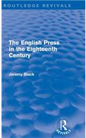 English Press in the Eighteenth Century (Routledge Revivals)