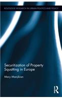 Securitization of Property Squatting in Europe