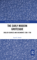 The Early Modern Grotesque