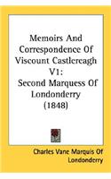 Memoirs And Correspondence Of Viscount Castlereagh V1: Second Marquess Of Londonderry (1848)(English)