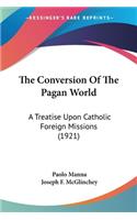 The Conversion Of The Pagan World