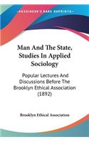 Man And The State, Studies In Applied Sociology