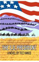 The E.D. President