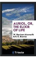 Auriol, Or, the Elixir of Life
