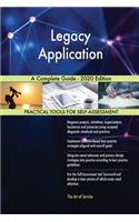 Legacy Application A Complete Guide - 2020 Edition