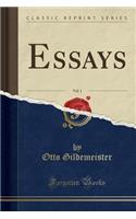 Essays, Vol. 1 (Classic Reprint)