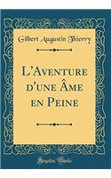 L'Aventure d'une Âme en Peine (Classic Reprint)