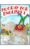 HOORAY FOR ENGLISH 1