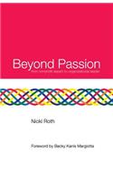 Beyond Passion