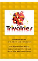 Trivalries Beginning and End, One And The Same Word Search