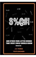 S%@#!...And Other Four-Letter Words Every Kid Should Know