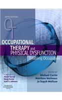 Occupational Therapy and Physical Dysfunction E-Book
