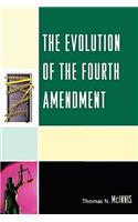 Evolution of the Fourth Amendment