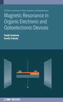 Magnetic Resonance in Organic Electronic and Optoelectronic Devices