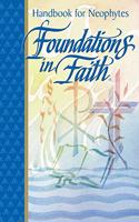 FOUNDATIONS IN FAITH: HANDBOOK FOR NEOPH