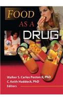 Food as a Drug