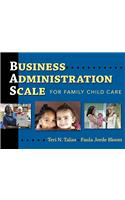 Business Administration Scale for Family Child Care (Bas)