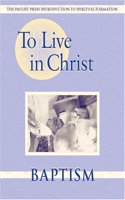 To Live in Christ - Baptism