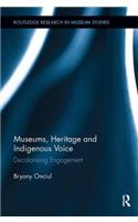 Museums, Heritage and Indigenous Voice