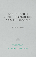 Early Tahiti As the Explorers Saw It, 1767?1797
