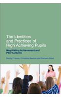 The Identities and Practices of High Achieving Pupils