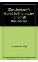 Glossbrenner's Guide to Shareware for Small Businesses