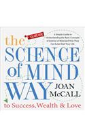 Science of Mind Way to Success, Wealth & Love